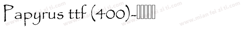 Papyrus ttf (400)字体转换